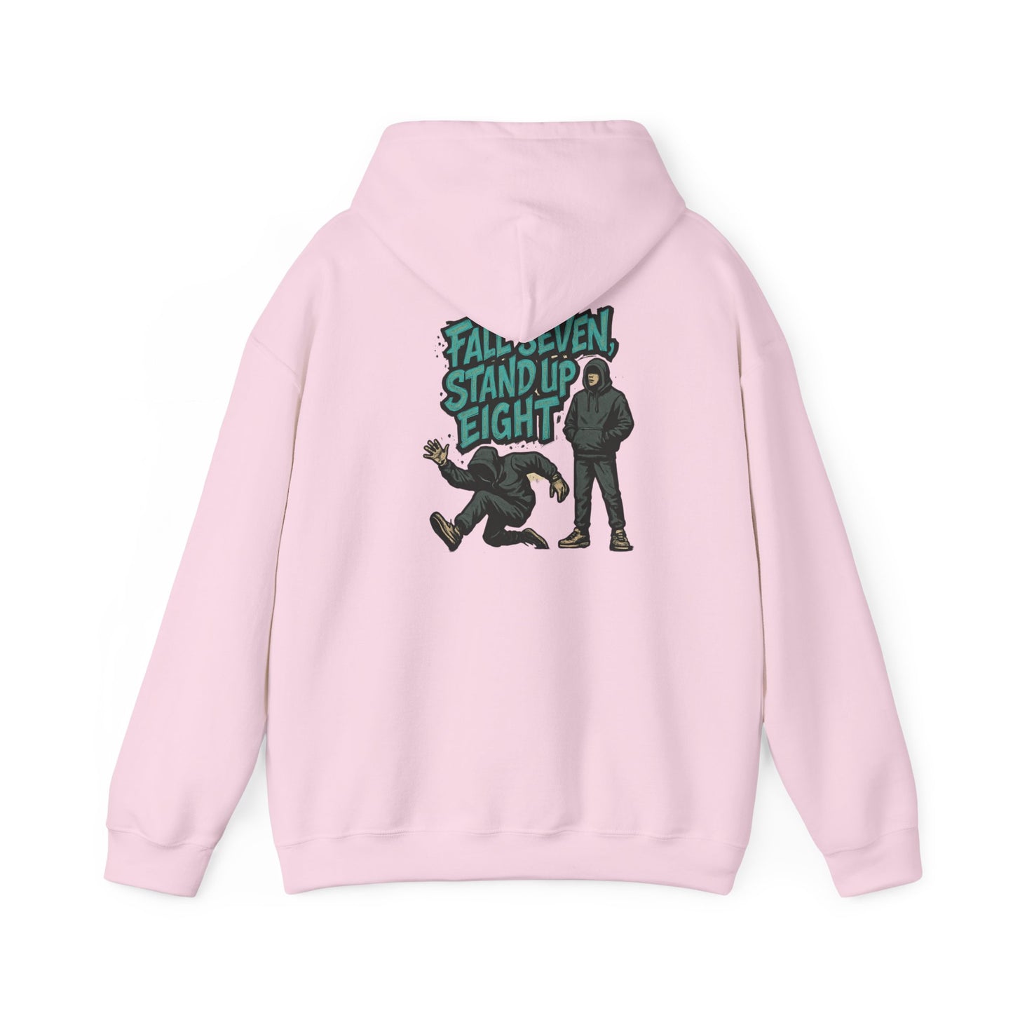 Motivational Quote Hoodie - Fall Seven, Stand Up Eight