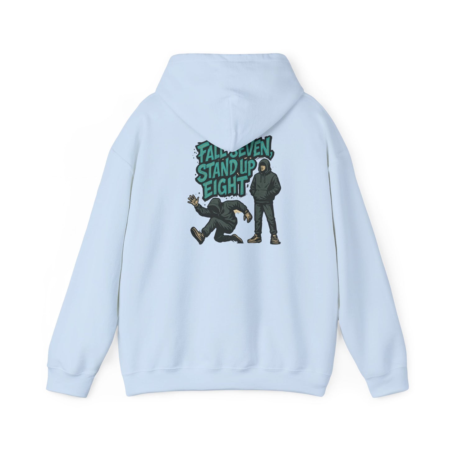 Motivational Quote Hoodie - Fall Seven, Stand Up Eight